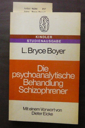 Boyer, Bryce L.. Die psychoanalytische Behandlung Schitzophrener. o.A.