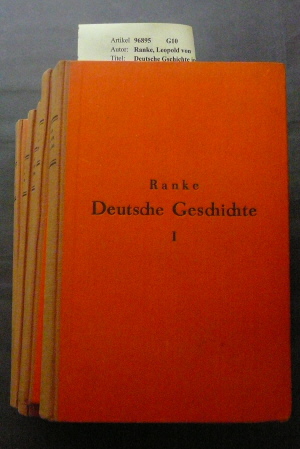 Ranke, Leopold von. Deutsche Geschichte im Zeitaler der Reformation / 5 Bnde ).
