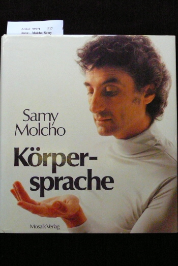 Molcho, Samy. Krpersprache. mit Fotografien von Thomas Klinger und Hans Albrecht Lusznat. o.A.