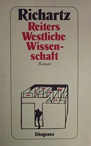 Reiters westliche Wissenschaft : Roman. - Richartz, Walter E.