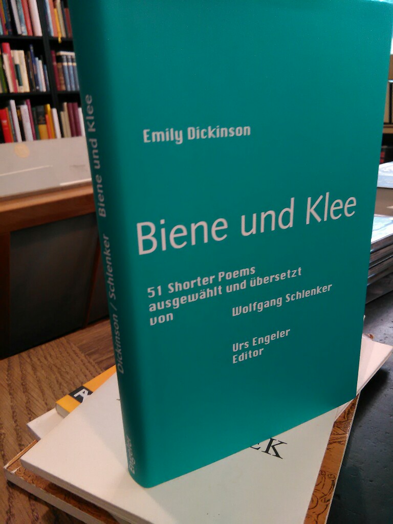 Biene und Klee. 51 Shorter Poems ausgewählt von Wolfgang Schlenker. - Dickinson, Emily