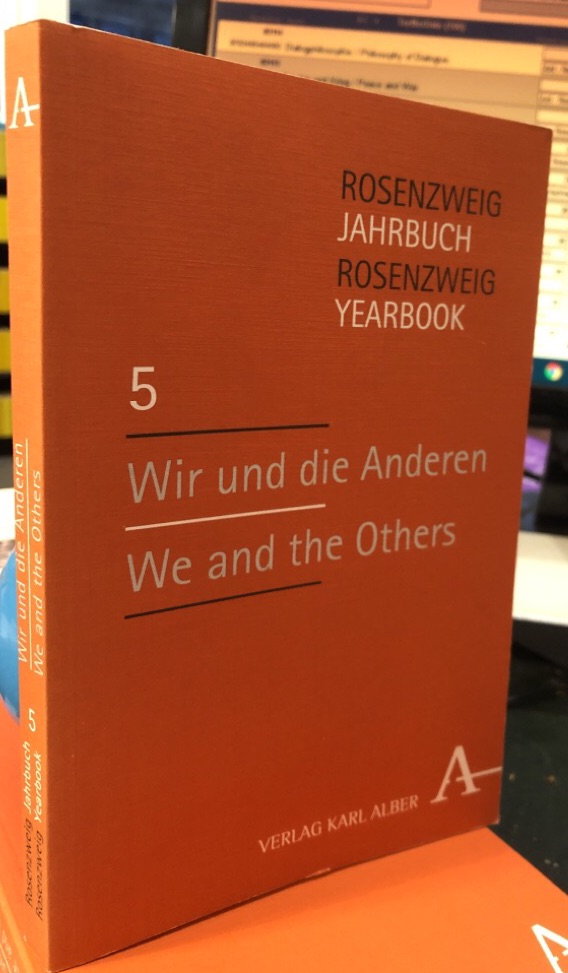Wir und die anderen / We and the others. Rosenzweig-Jahrbuch Band 5. Text in Deutsch und Englisch.