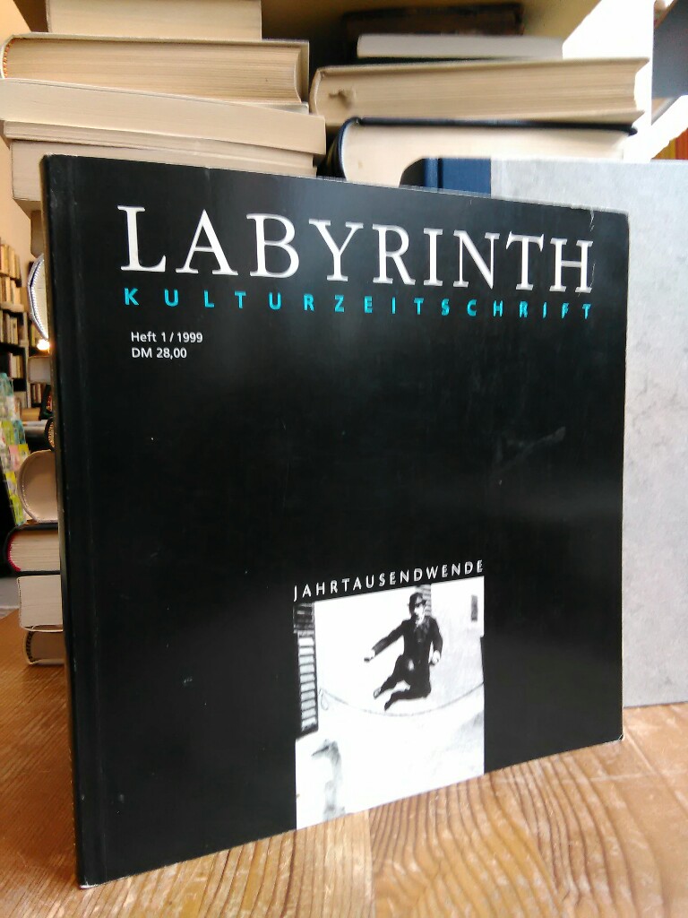 Labyrinth. Kulturzeitschrift. Heft 1/1999. Jahrtausendwende. - Fremer, Torsten, Marcus S. Kleiner und Holger Ostwald (Hgg.)