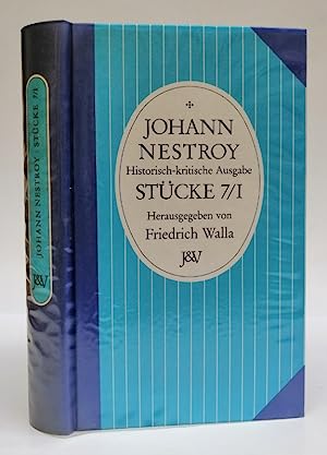 Johann Nestroy: Sämtliche Werke, Historisch-kritische Ausgabe, Stücke 7/1: Das Verlobungsfest im Feenreiche / Die Gleichheit der Jahre.