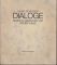 Dialoge. Bilder zu Gedichten von Reiner Kunze.   * Exemplar Nr. 409/500, von Mario Schosser und Reiner Kunze signiert - Mario SCHOSSER