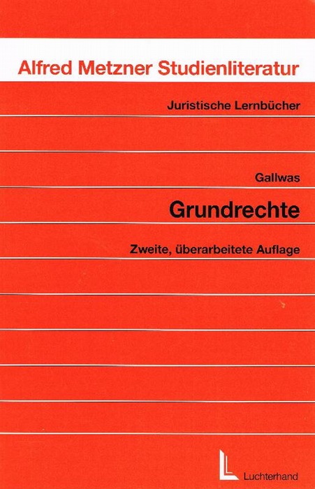 Grundrechte  2., bearb. Aufl. - Gallwas, Hans-Ullrich