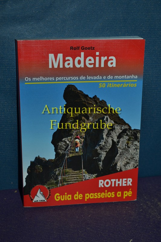 Madeira : Os melhores precursos de levada e de montanha. - Goetz, Rolf