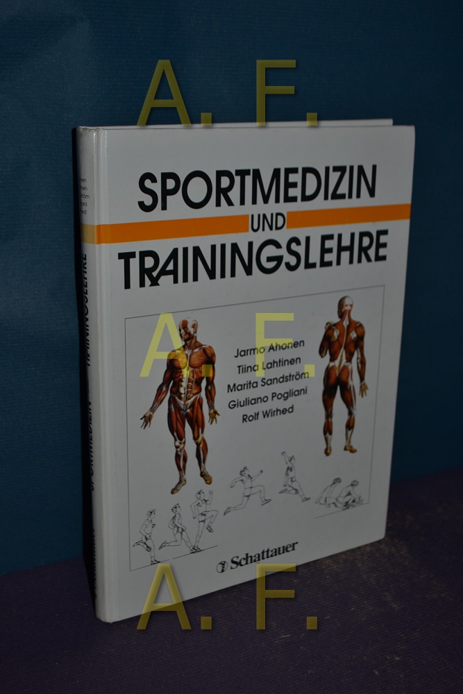 Sportmedizin und Trainingslehre : mit 21 Tabellen. - Ahonen, Jarmo