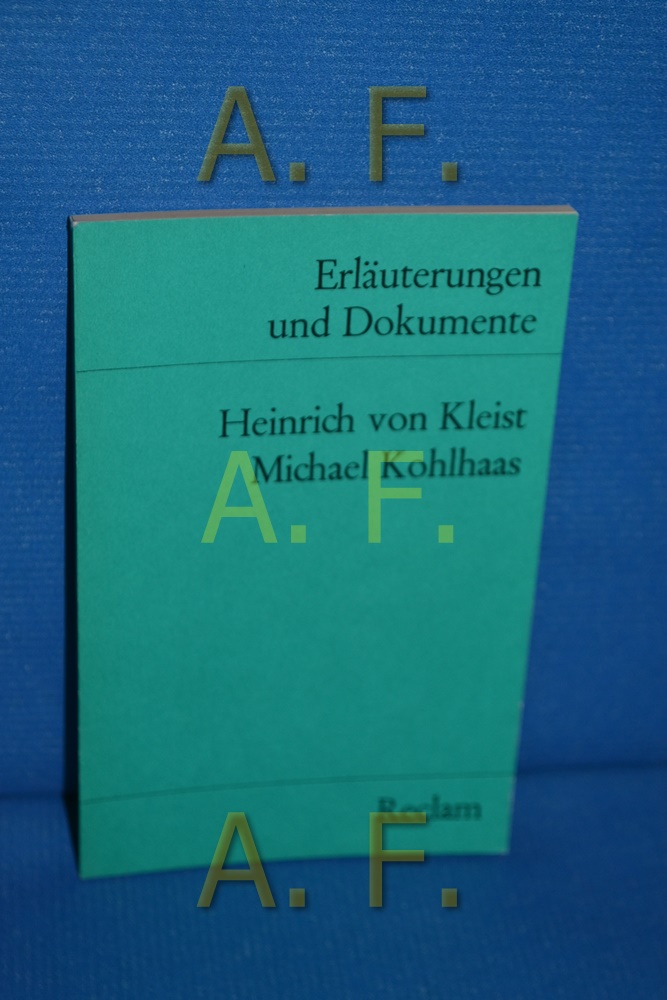 Heinrich von Kleist, Michael Kohlhaas (Reclams Universal-Bibliothek Nr. 8106) Erläuterungen und Dokumente - Hamacher, Bernd