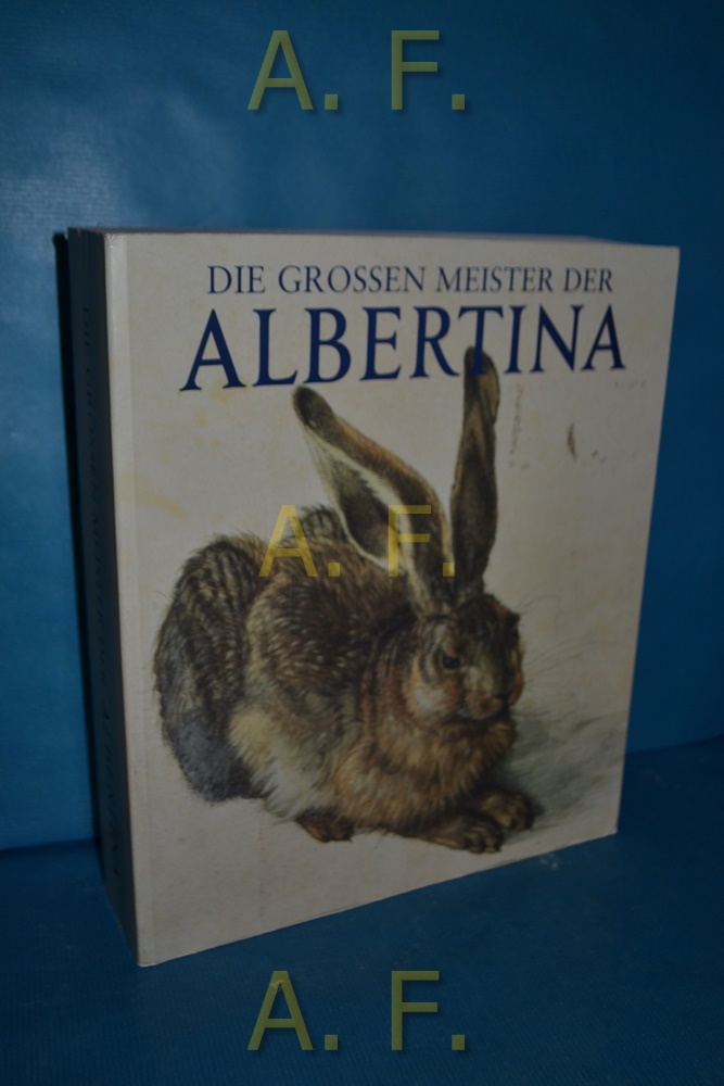 Die großen Meister der Albertina. - Schröder, Klaus Albrecht (Hrsg.), Christian Benedik Marian Bisanz-Prakken u. a.