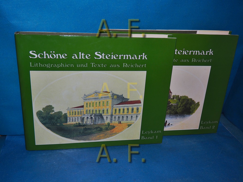 Schöne alte Steiermark, in 2 Bänden - Band 1: Mittelsteiermark, Band 2: Süd- und Untersteiermark. Aus Karl Reicherts Album 
