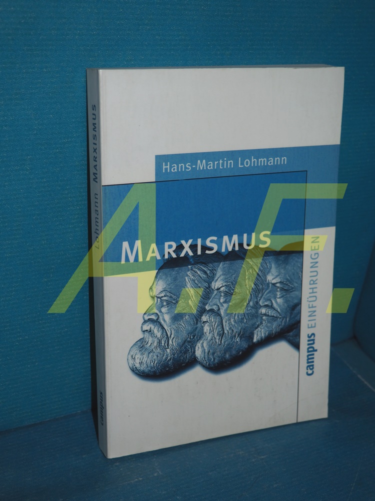 Marxismus. Campus Einführungen - Lohmann, Hans-Martin