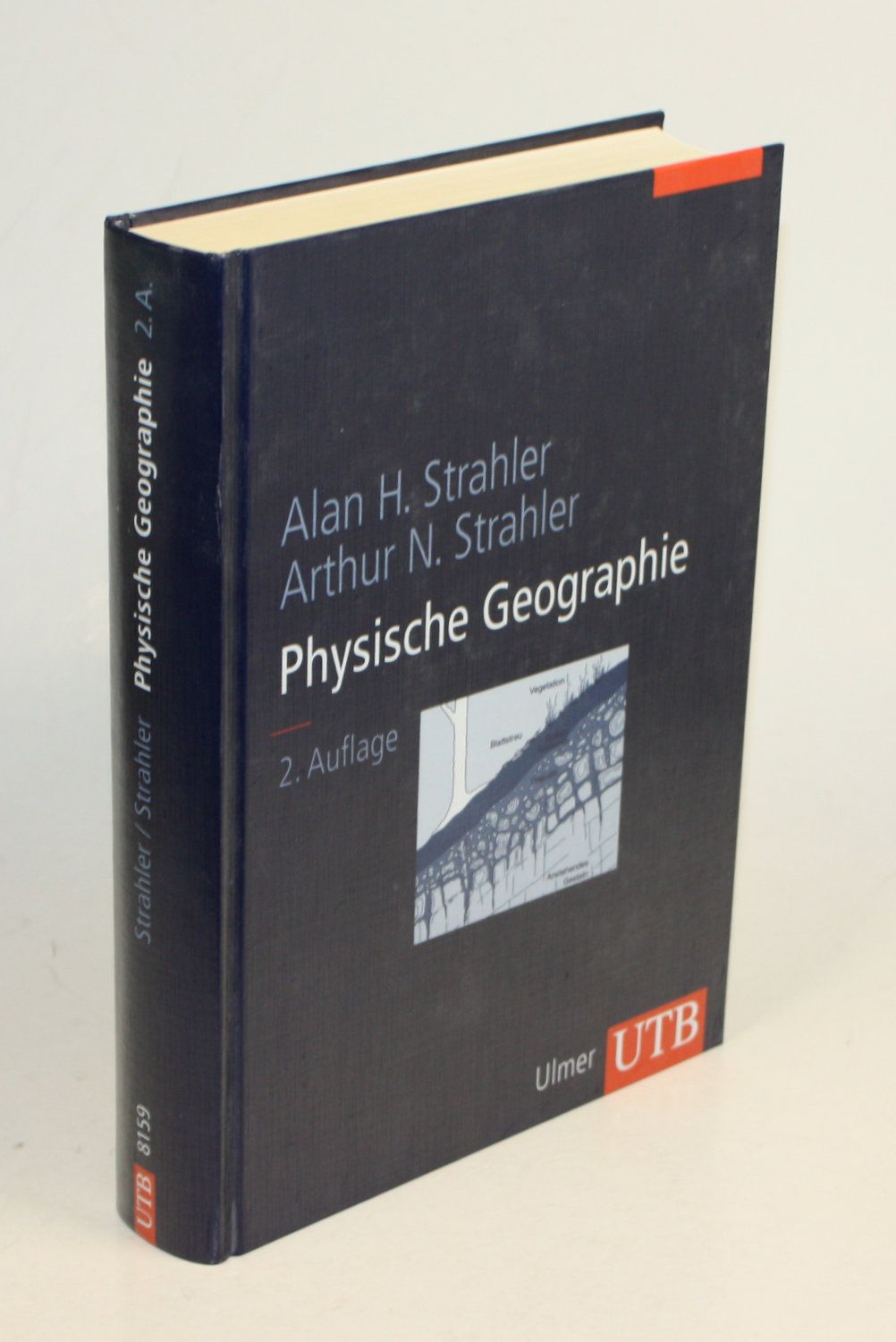 Physische Geographie. - Strahler, Alan H. / Strahler, Arthur N.