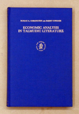 Economic Analysis in Talmudic Literature. Rabbinic Thought in the Light of Modern Economics.