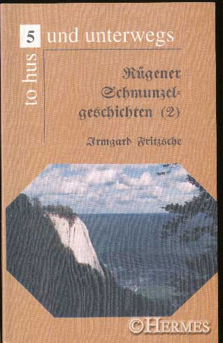 Rügener Schmunzelgeschichten. Zweiter Teil. 1. Aufl. - Fritzsche, Irmgard