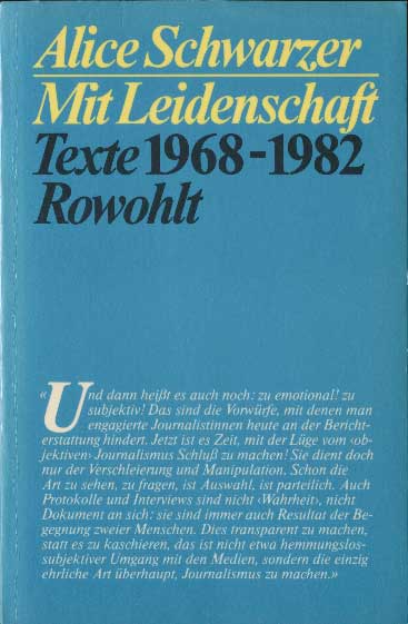 Mit Leidenschaft. Texte 1968 - 1982. 1. Aufl. - Schwarzer, Alice