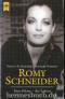 Romy Schneider.  Ihre Filme - ihr Leben. 2. Aufl. - Pierre J.-B. Benichou, Sylviane Pommier