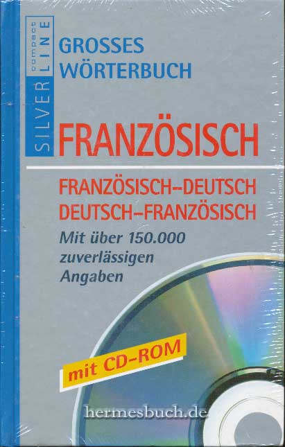 Großes Wörterbuch Französisch. Französisch-Deutsch ;  Deutsch-Französisch. Jubiläumsausg. mit CD-ROM - Hell, Ilse [Red.]