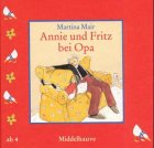 Annie und Fritz bei Opa. - Mair, Martina und Sabine von (Mitwirkender) Bülow