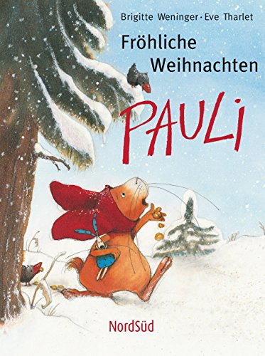 Fröhliche Weihnachten, Pauli.  Papp-Bilderbuchausgabe - Weninger, Brigitte (Mitwirkender) und Eve (Mitwirkender) Tharlet