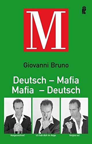 Deutsch-Mafia, Mafia-Deutsch.  Dt. Erstausg., 1. Aufl. - Bruno, Giovanni (Mitwirkender), Kate (Mitwirkender) Eshelby und Salvatore Clemenza