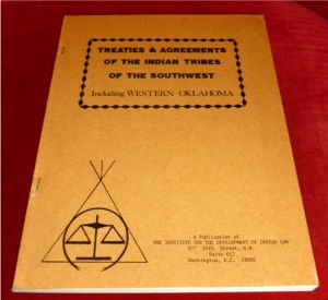 Vine Deloria and Kirke Kickingbird Treaties & Agreements of the Indian Tribes of the Southwest. Including Western Oklahoma.
