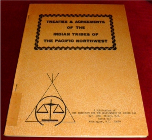 Vine Deloria and Kirke Kickingbird Treaties & Agreements of the Indian Tribes of the Pacific Northwest.