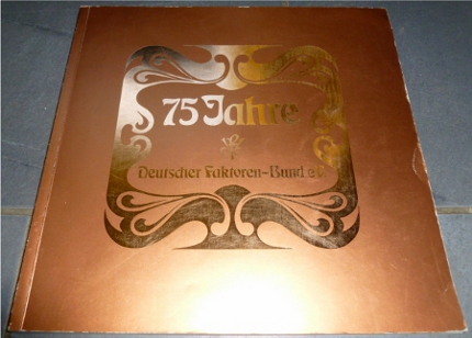 Diverse Autoren 75 Jahre Deutscher Faktoren - Bund eV. 1896 - 1971.