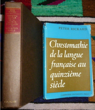Peter Rickard Chrestomathie De La Langue Francaise Au Quinzime Sicle.