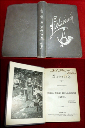 Hrsg. Schubert und Grothe, i. A. Verband Deutscher Post- und Telegraphen-Assistenten Liederbuch. 2 Theile in 1.