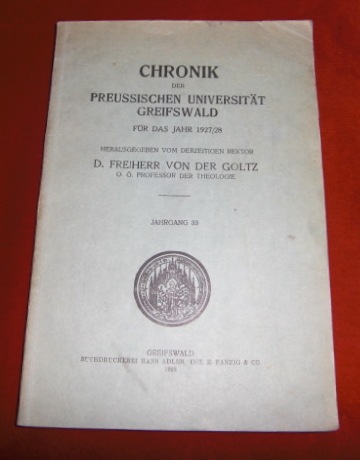 D.Freiher Von Der Goltz Hg. Chronik Der Preussischen Universitt Greifswald Fr Das Jahr 1927/28. Jahrgang 33