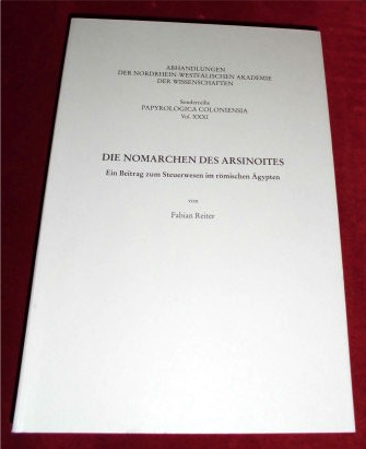 Fabian Reiter. Die Nomarchen des Arsinoites. Ein Beitrag zum Steuerwesen im rmischen gypten.