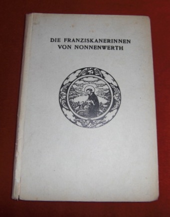 S.M. Stanisla Die Franziskanerinnen von Nonnenwerth.