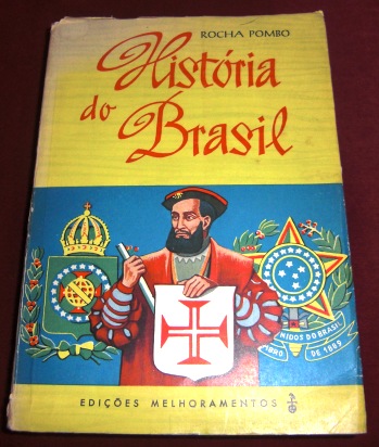 Rocha Pombo. Historia Do Brasil