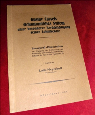 Lotte Meyerhoff Gustav Cassels oekonomisches System unter besonderer Bercksichtigung seiner Lohntheorie.