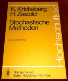 K. Krickeberg Und H. Ziezold. Stochastisache Methoden. Hochschultext.