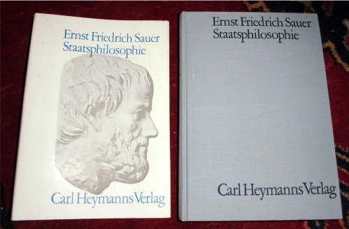 Ernst Friedrich Sauer. Staatsphilosophie.
