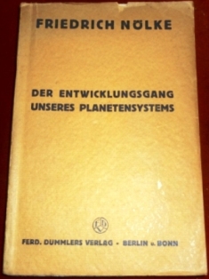 Friedrich Nlke. Der Entwicklungsgang Unseres Planetensystems. Eine Kritische Studie.