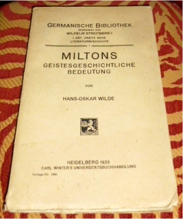 Hans-Oskar Wilde. Miltons geistesgeschichtliche Bedeutung.