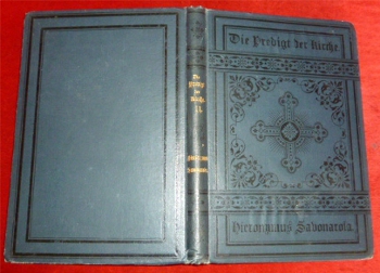 Hg. Wilhelm von Langsdorff Mit Einleitender Monographie. Hieronymus Savonarola. Ausgewhlte Predigten.