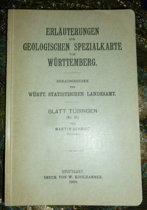 Martin Schmidt. Herausgegeben vom Wrtt. Statistischen Landesamt. Erluterungen zur geologischen Spezialkarte von Wrttemberg. Blatt Tbingen (Nr. 96).