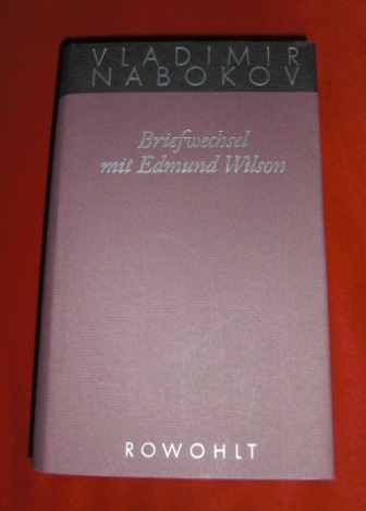 Vladimir Nabokov Briefwechsel Mit Edmund Wilson 1940-1971