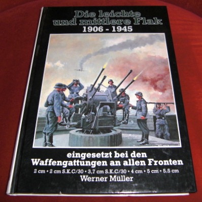 Dörfler Die leichte und mittlere Flak 1906-1945 2 Weltkrieg Militaria
