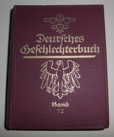 Hrsg. Dr. Jur. Bernhard Koerner Deutsches Geschlechterbuch (Genealogisches Handbuch Brgerlicher Familien)