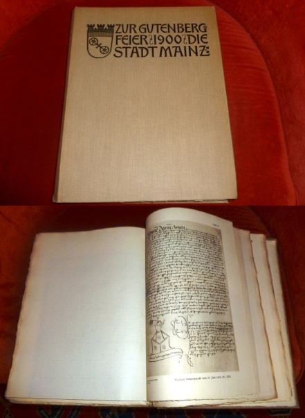 Herausgegeben Von Otto Hartwig Festschrift Zum Fnfhundertjhrigen Geburtstage Von Johann Gutenberg Im Auftrage Der Stadt Mainz