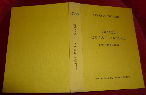 Armand Drouant (1898-1978) Traité De La Peinture (Procedé à L`Huile)
