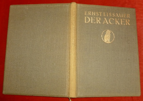 Ernst Lissauer Der Acker. Dichtungen.