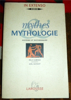 Felix Guirand. Joel Schmidt. Mythes Mythologie. Histoire et Dictionnaire.