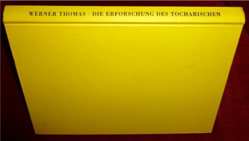 Die Erforschung Des Tocharischen (1960-1984)