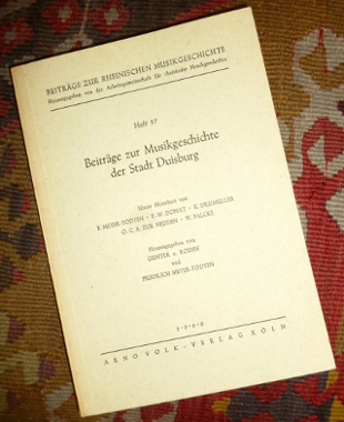 Hrsg. Gnter v. Roden, Friedrich Meyer-Tdten Beitrge zur Musikgeschichte der Stadt Duisburg.